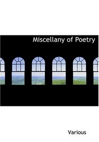 Miscellany of Poetry (Large Print Edition)