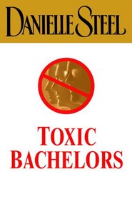 Toxic Bachelors (Large Print)