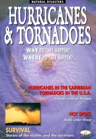 Hurricanes  Tornadoes (Natural Disasters)