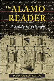 The Alamo Reader: A Study in History