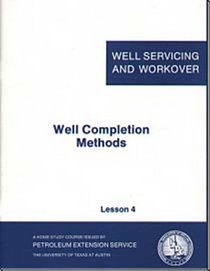 Well Completion Methods, Lesson 4