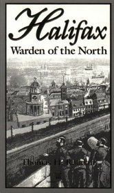 Halifax, Warden of the North