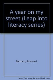 A year on my street (Leap into literacy series)