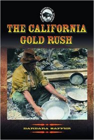 The California Gold Rush (The American West)