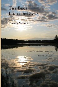The Blue Light of Dawn (Bordighera Poetry Prize)