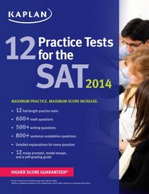 Kaplan 12 Practice Tests for the SAT 2014