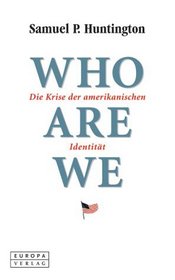 Who Are We: Die Krise der amerikanischen Identitt