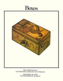 Boxes (Smithsonian IllustratedLibrary of Antiques)