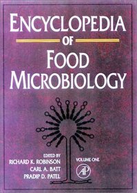 Encyclopedia of Food Microbiology (3-Volume Set with Online Version)