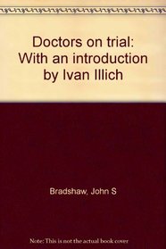 Doctors on trial: With an introduction by Ivan Illich
