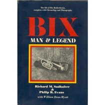 Bix: Man and Legend
