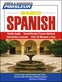 Basic Spanish: Learn to Speak and Understand Spanish with Pimsleur Language Programs (Simon & Schuster's Pimsleur)