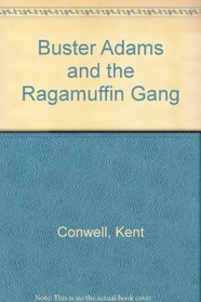 Buster Adams and the Ragamuffin Gang (Avalon Westerns)