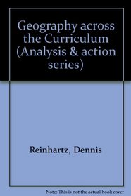 Geography Across the Curriculum (Analysis and Action Series)