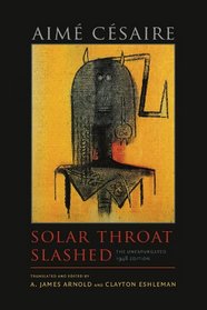 Solar Throat Slashed: The Unexpurgated 1948 Edition (Wesleyan Poetry)