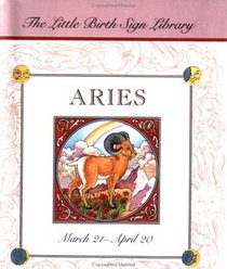 Aries (The Little Birth Sign Library)