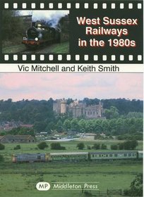 West Sussex Railways in the 1980's
