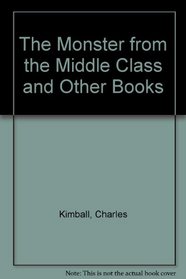 The Monster from the Middle Class and Other Books