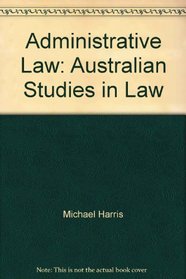 Australian Studies In Law Administrative (Australian Studies in Law)