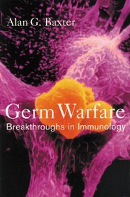 Germ Warfare: Breakthroughs in Immunology