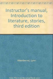 Instructor's manual, Introduction to literature, stories, third edition
