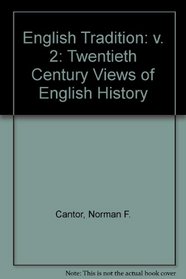 English Tradition: Twentieth Century Views of English History