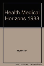 Health and Medical Horizons 1988