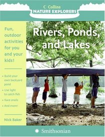Rivers, Ponds, and Lakes (Collins Nature Explorers) (Collins Nature Explorers)
