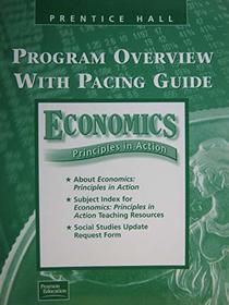 Economics Principles in Action Program Overview with Pacing Guide --2003 publication.