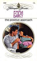 The Positive Approach (Harlequin Presents, No 1080)