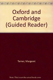 Oxford and Cambridge (Guided Reader)