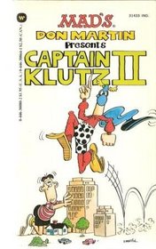 Mad's Don Martin Presents Captain Klutz II