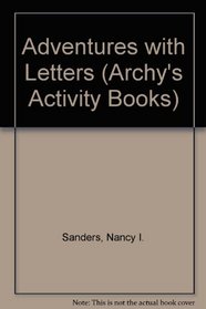 Adventures With Letters (Archy's Activity Books)