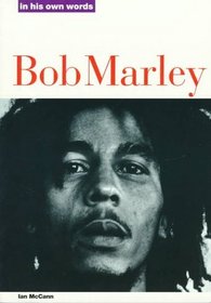 Bob Marley in His Own Words (In Their Own Words S.)