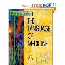 The Language of Medicine, sixth Edition: With Online Learning Resource for Saunders Medical Terminology Online