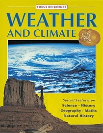 Weather and Climate (Focus on)
