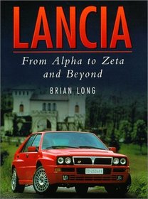 Lancia: From Alpha to Zeta and Beyond