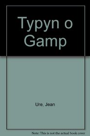 Typyn O Gamp (Welsh Edition)