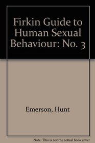 Firkin Guide to Human Sexual Behaviour: No. 3