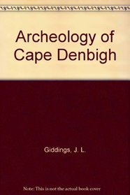 Archeology Of Cape Denbigh