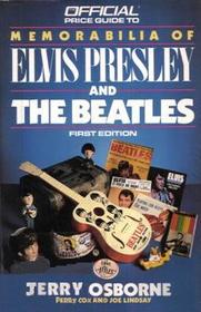 Elvis Presley and the Beatles Memorabilia : 1st Edition
