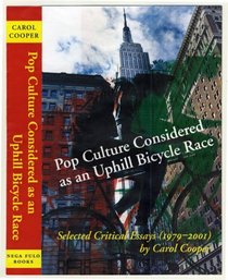 Pop Culture Considered as an Uphill Bicycle Race