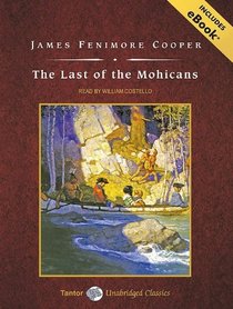The Last of the Mohicans, with eBook (Tantor Unabridged Classics)