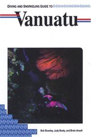 Diving and Snorkeling Guide to Vanuatu (Lonely Planet Diving & Snorkeling Great Barrier Reef)