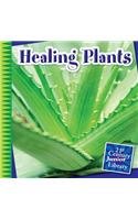 Healing Plants (21st Century Junior Library: Plants)