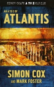 An A to Z of Atlantis (Simon Coxs a to Z)