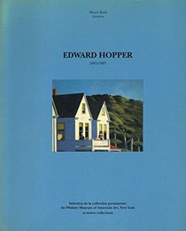 Edward Hopper, 1882-1967: Selection de la collection permanente du Whitney Museum of American Art, New York et autres collections, 8 octobre 1991-12 ... 1992, Musee Rath, Geneva (French Edition)