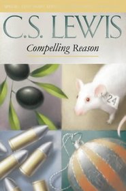 COMPELLING REASON: ESSAYS ON ETHICS AND THEOLOGY