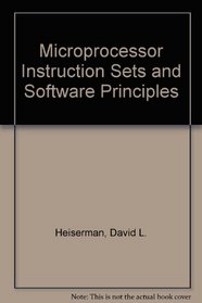 Microprocessor Instruction Sets and Software Principles