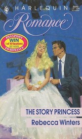 The Story Princess (Harlequin Romance, No 3090)
